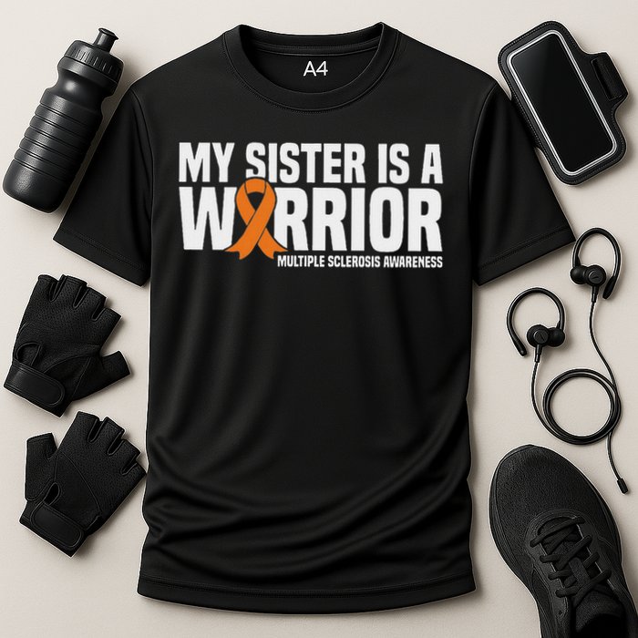 My Sister Is A Warrior Ms Multiple Sclerosis Awareness Performance Shirt