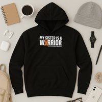My Sister Is A Warrior Ms Multiple Sclerosis Awareness Hoodie
