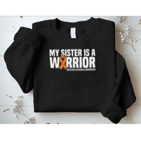 My Sister Is A Warrior Ms Multiple Sclerosis Awareness Sweatshirt