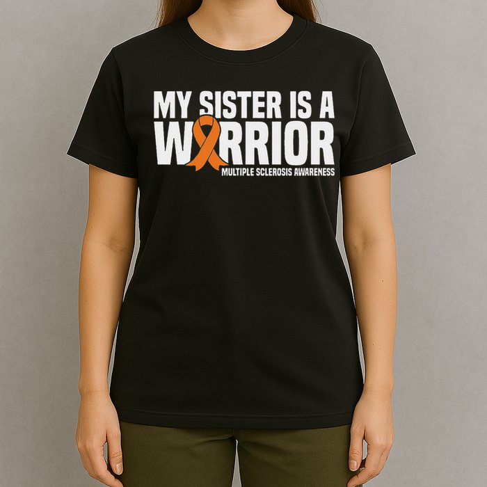 My Sister Is A Warrior Ms Multiple Sclerosis Awareness T-Shirt