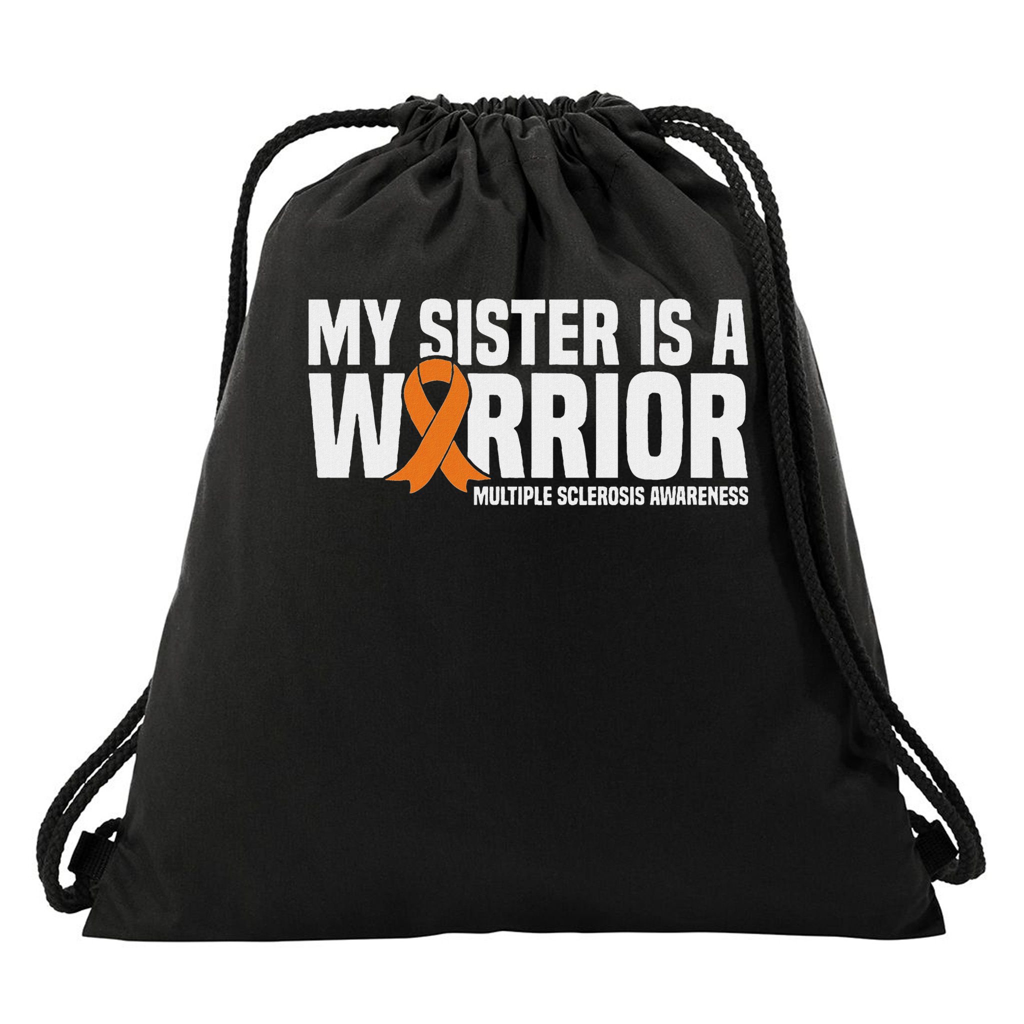 My Sister Is A Warrior Ms Multiple Sclerosis Awareness Drawstring Bag
