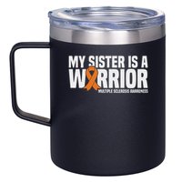 My Sister Is A Warrior Ms Multiple Sclerosis Awareness 12oz Stainless Steel Coffee Mug