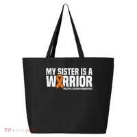 My Sister Is A Warrior Ms Multiple Sclerosis Awareness 25L Jumbo Tote