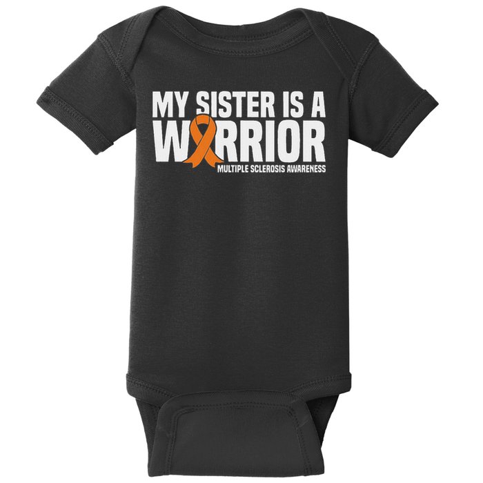 My Sister Is A Warrior Ms Multiple Sclerosis Awareness Baby Bodysuit