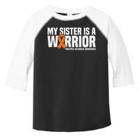 My Sister Is A Warrior Ms Multiple Sclerosis Awareness Toddler Fine Jersey T-Shirt