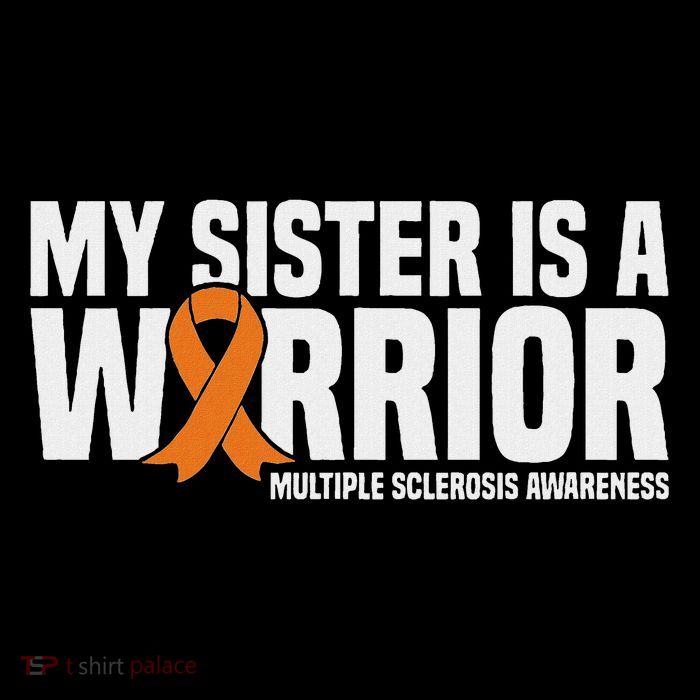 My Sister Is A Warrior Ms Multiple Sclerosis Awareness Toddler T-Shirt
