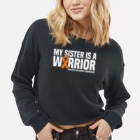 My Sister Is A Warrior Ms Multiple Sclerosis Awareness Cropped Pullover Crew