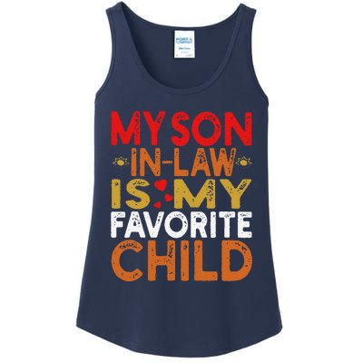 My Son In Law Is My Favorite Child Funny Replaced Daughter Ladies Essential Tank