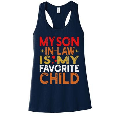 My Son In Law Is My Favorite Child Funny Replaced Daughter Women's Racerback Tank