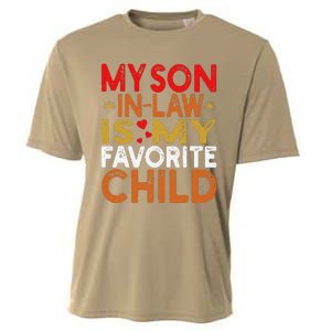 My Son In Law Is My Favorite Child Funny Replaced Daughter Cooling Performance Crew T-Shirt