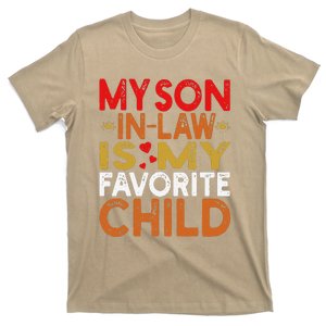 My Son In Law Is My Favorite Child Funny Replaced Daughter T-Shirt