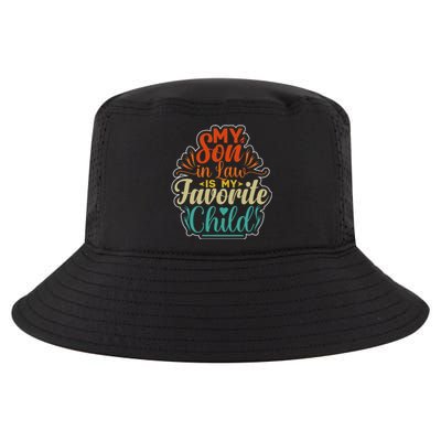 My Son In Law Is My Favorite Child Funny Family Humor Retro Cool Comfort Performance Bucket Hat