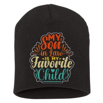 My Son In Law Is My Favorite Child Funny Family Humor Retro Short Acrylic Beanie