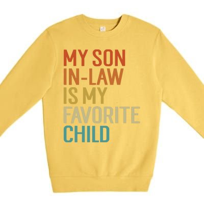 My Son In Law Is My Favorite Child Premium Crewneck Sweatshirt