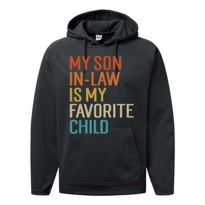 My Son In Law Is My Favorite Child Performance Fleece Hoodie