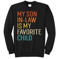 My Son In Law Is My Favorite Child Sweatshirt