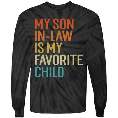 My Son In Law Is My Favorite Child Tie-Dye Long Sleeve Shirt