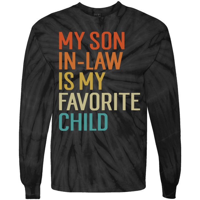 My Son In Law Is My Favorite Child Tie-Dye Long Sleeve Shirt