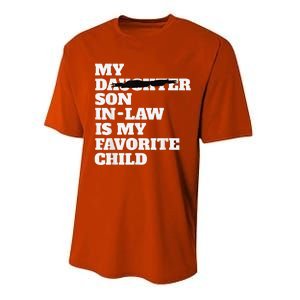 My Son In Law Is My Favorite Child Funny Replaced Daughter Performance Sprint T-Shirt