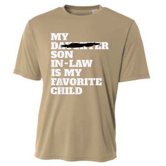 My Son In Law Is My Favorite Child Funny Replaced Daughter Cooling Performance Crew T-Shirt