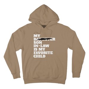 My Son In Law Is My Favorite Child Funny Replaced Daughter Hoodie