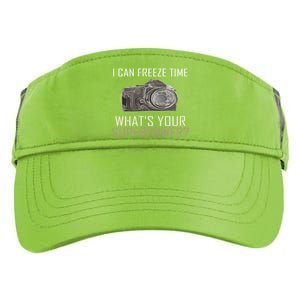 My Superpower? I Can Freeze Time Photographer Great Gift Adult Drive Performance Visor