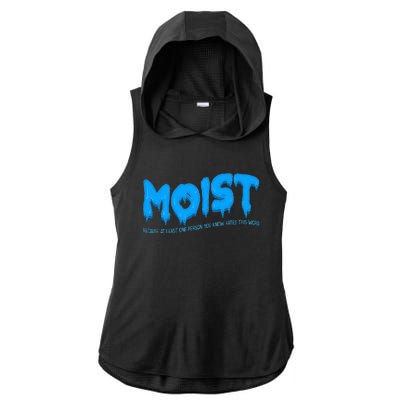 Moist Sarcastic Inappropriate Ladies PosiCharge Tri-Blend Wicking Draft Hoodie Tank