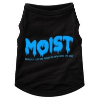 Moist Sarcastic Inappropriate Doggie Tank