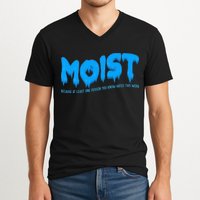 Moist Sarcastic Inappropriate V-Neck T-Shirt