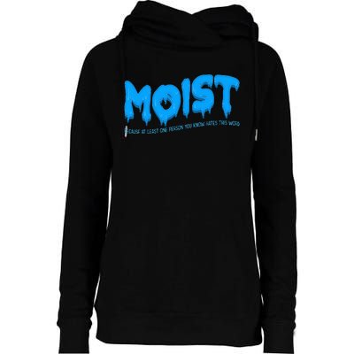 Moist Sarcastic Inappropriate Womens Funnel Neck Pullover Hood