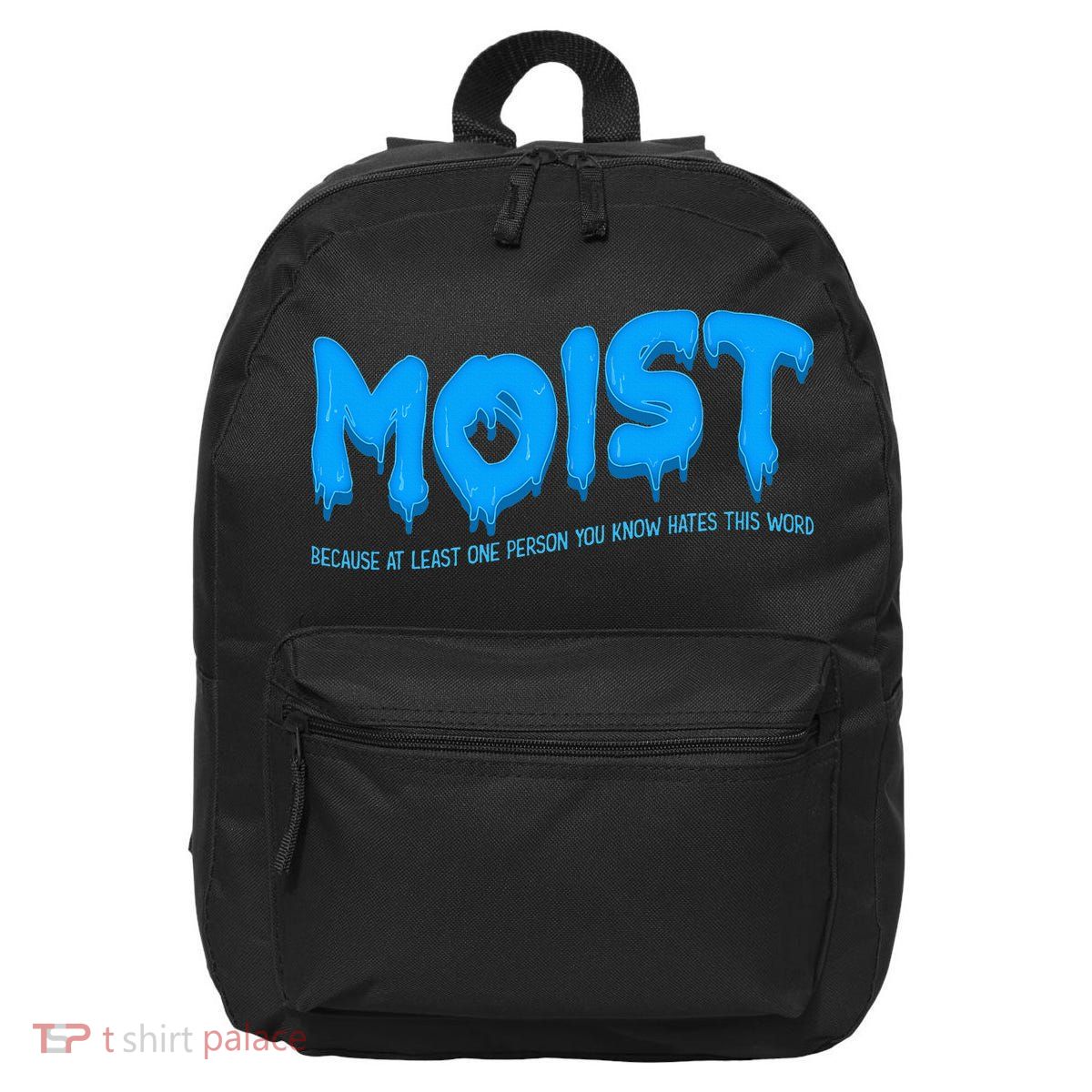 Moist Sarcastic Inappropriate 16 in Basic Backpack