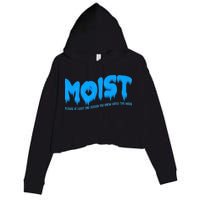 Moist Sarcastic Inappropriate Crop Fleece Hoodie