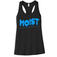 Moist Sarcastic Inappropriate Women's Racerback Tank