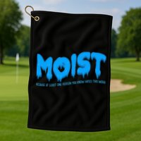Moist Sarcastic Inappropriate Golf Towel