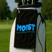 Moist Sarcastic Inappropriate Golf Towel
