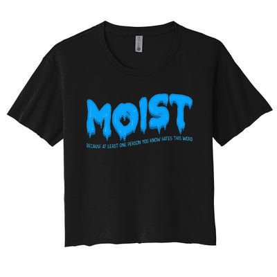 Moist Sarcastic Inappropriate Women's Crop Top Tee