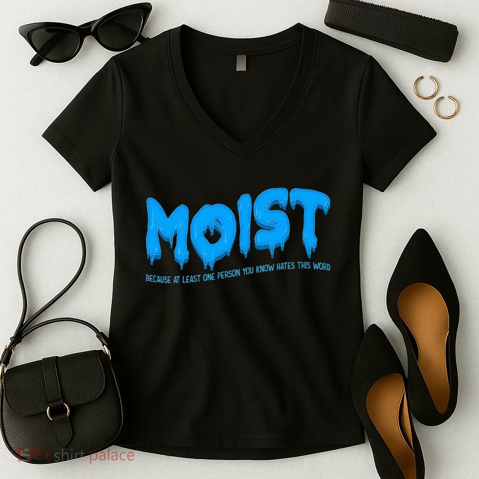 Moist Sarcastic Inappropriate Women's V-Neck T-Shirt