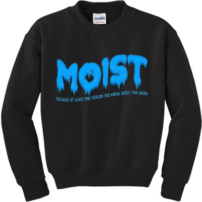 Moist Sarcastic Inappropriate Kids Sweatshirt