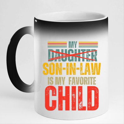 My Son In Law Is My Favorite Child Funny Replaced Daughter 11oz Black Color Changing Mug