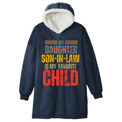 My Son In Law Is My Favorite Child Funny Replaced Daughter Hooded Wearable Blanket