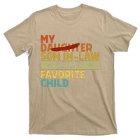 My Son In Law Is My Favorite Child Funny Replaced Daughter T-Shirt