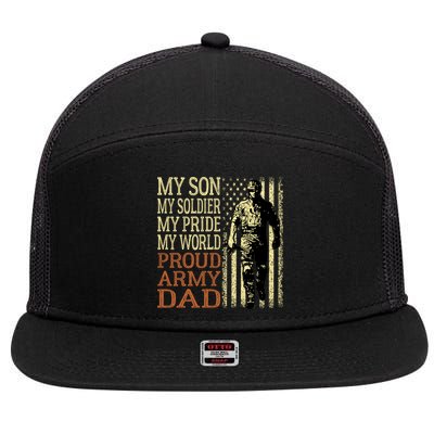 My Son Is A Soldier Hero Proud Army Dad Us Military Father Funny Gift 7 Panel Mesh Trucker Snapback Hat
