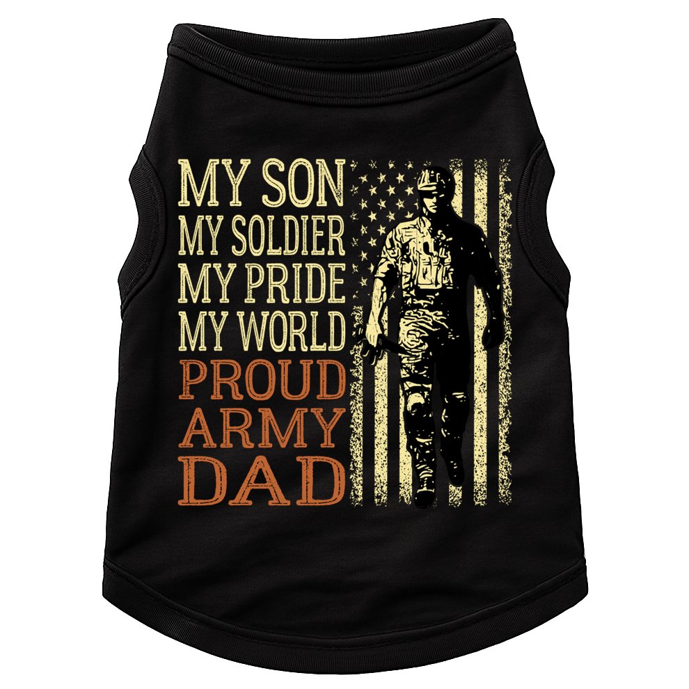 My Son Is A Soldier Hero Proud Army Dad Us Military Father Funny Gift Doggie Tank