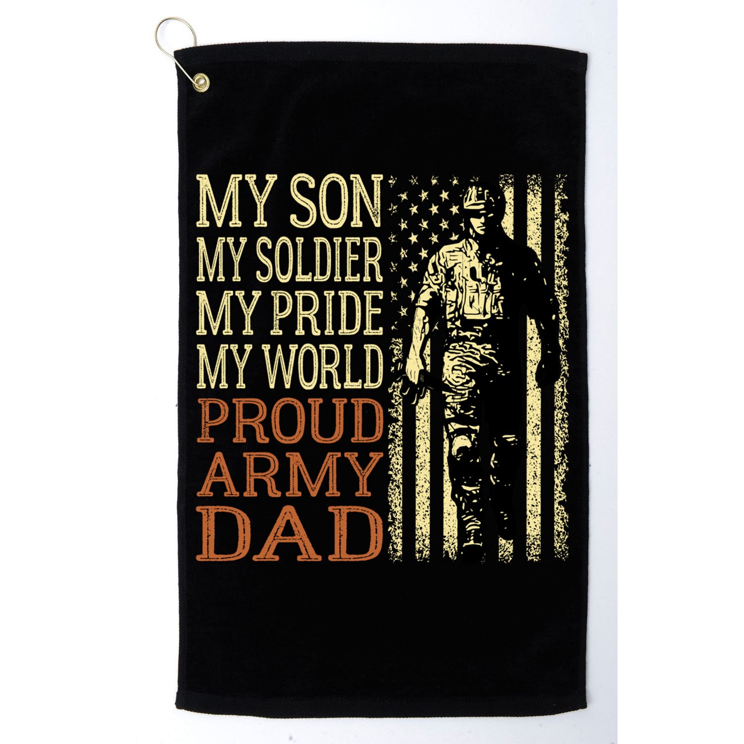 My Son Is A Soldier Hero Proud Army Dad Us Military Father Funny Gift Golf Towel