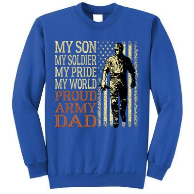 My Son Is A Soldier Hero Proud Army Dad Us Military Father Funny Gift Sweatshirt