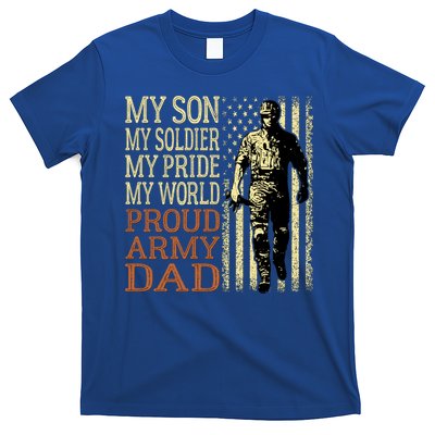 My Son Is A Soldier Hero Proud Army Dad Us Military Father Funny Gift T-Shirt