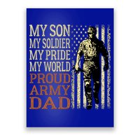 My Son Is A Soldier Hero Proud Army Dad Us Military Father Funny Gift Poster