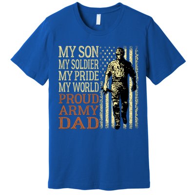 My Son Is A Soldier Hero Proud Army Dad Us Military Father Funny Gift Premium T-Shirt
