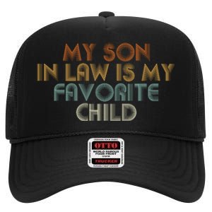 My Son In Law Is My Favorite Child Retro High Crown Mesh Back Trucker Hat