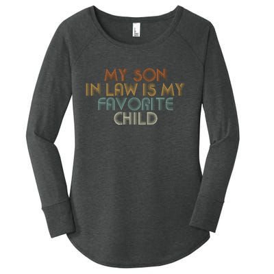 My Son In Law Is My Favorite Child Retro Women's Perfect Tri Tunic Long Sleeve Shirt